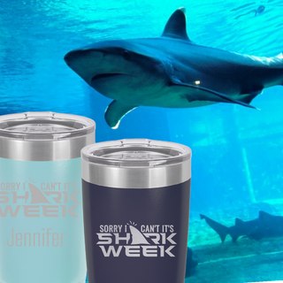 Sorry I Can't It's Shark Week | 20 oz. Stainless Steel Ringneck Tumbler | 17 Colors
