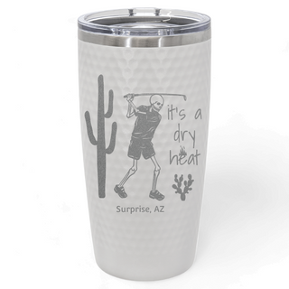 It's a Dry Heat Arizona Desert Golf Course Skeleton | White Golf Tumbler with Dimples and Slider Lid | 20 oz | Personalize