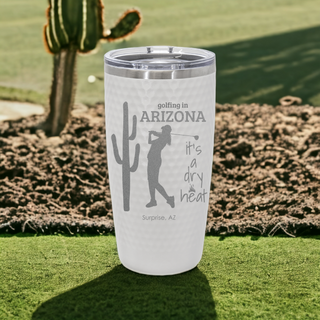Female Golfer It's a Dry Heat Arizona Desert Golf Course | White Golf Tumbler with Dimples and Slider Lid | 20 oz | Personalize